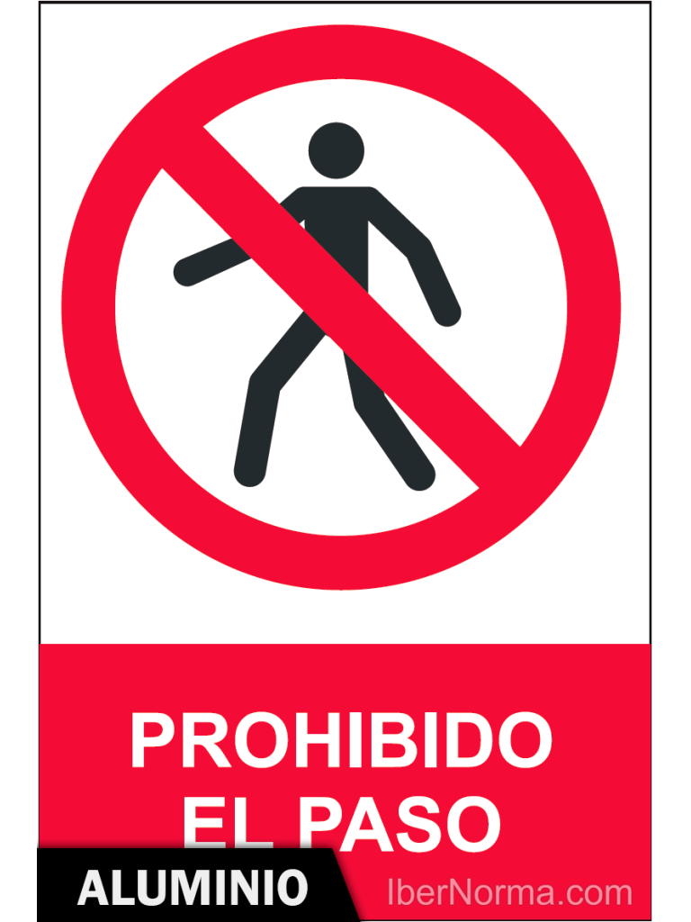 Señal Aluminio Prohibido el paso NMZ Normaluz