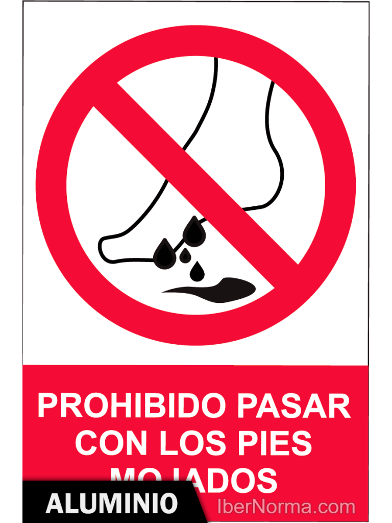 Se Al Aluminio Prohibido Pasar Con Los Pies Mojados Nmz Normaluz