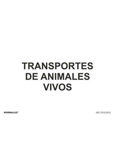 Señal Transportes de animales vivos - PVC - NMZ (Normaluz)