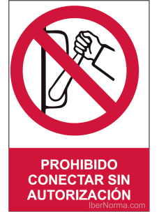Señal Prohibido conectar sin autorización - PVC - NMZ (Normaluz)