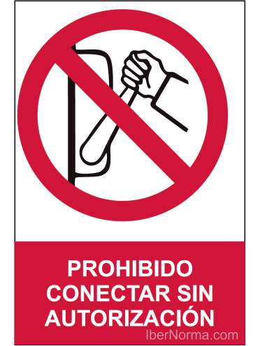 Señal Prohibido conectar sin autorización - PVC - NMZ (Normaluz)