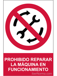 Señal Prohibido reparar la máquina en funcionamiento - PVC - NMZ (Normaluz)
