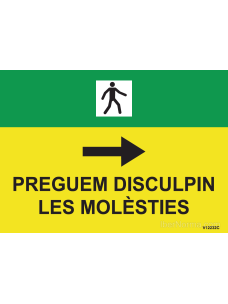 Cartell Vianants dreta Preguem disculpin les molèsties (Català - Catalán) - PVC - NMZ (Normaluz)