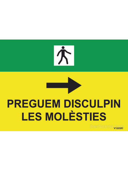 Cartell Vianants dreta Preguem disculpin les molèsties (Català - Catalán) - PVC - NMZ (Normaluz)