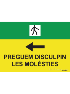 Cartell Vianants esquerra Preguem disculpin les molèsties (Català - Catalán) - PVC - NMZ (Normaluz)