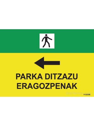 Cartel Peatones izquierda Parka ditzazu eragozpenak (Euskara - Euskera) - PVC - NMZ (Normaluz)
