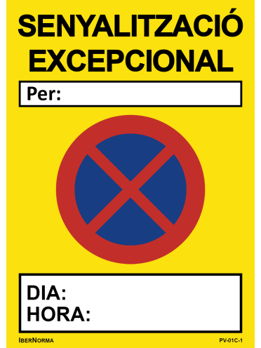 Senyalització excepcional Prohibit aparcar (Català - Catalán) - 50x70cm PVC Forex - IberNorma