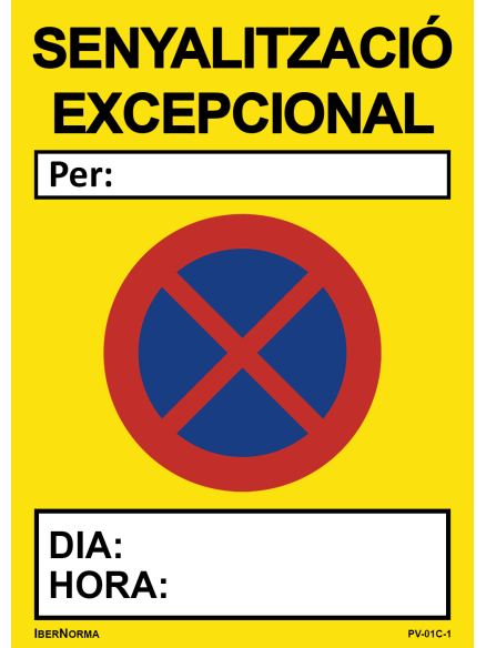 Senyalització excepcional Prohibit aparcar (Català - Catalán) - 50x70cm PVC Forex - IberNorma