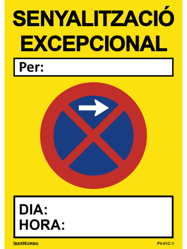 Senyalització excepcional Prohibit aparcar (Català - Catalán) - 50x70cm PVC Forex - IberNorma