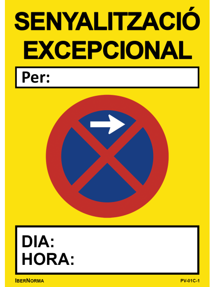 Senyalització excepcional Prohibit aparcar (Català - Catalán) - 50x70cm PVC Forex - IberNorma