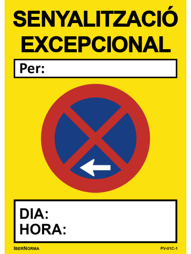 Senyalització excepcional Prohibit aparcar (Català - Catalán) - 50x70cm PVC Forex - IberNorma