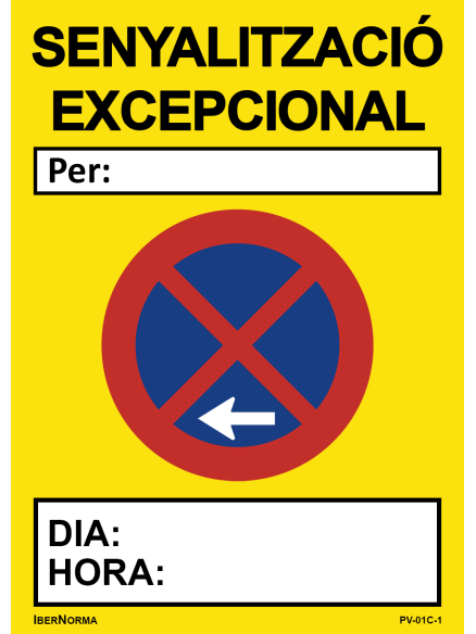 Senyalització excepcional Prohibit aparcar (Català - Catalán) - 50x70cm PVC Forex - IberNorma