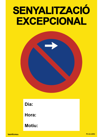 Senyalització excepcional Prohibit aparcar R-308 (Homologat per Girona) - 60x90cm PVC Forex - IberNorma
