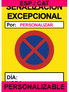[PERSONALIZABLE] Señalización excepcional Prohibido aparcar (ESP/CAT) - 50x70cm PVC Forex - IberNorma