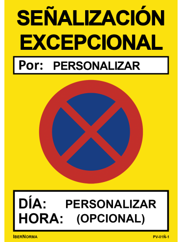 [PERSONALIZABLE] Señalización excepcional Prohibido aparcar (ESP/CAT) - 50x70cm PVC Forex - IberNorma