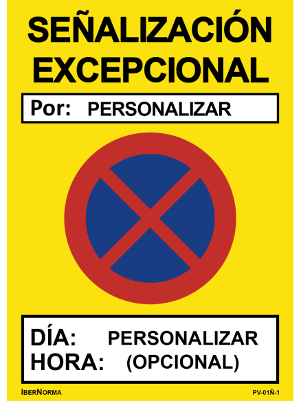 [PERSONALIZABLE] Señalización excepcional Prohibido aparcar (ESP/CAT) - 50x70cm PVC Forex - IberNorma
