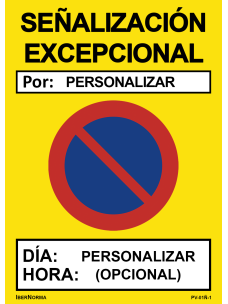 [PERSONALIZABLE] Señalización excepcional Prohibido aparcar (ESP/CAT) - 50x70cm PVC Forex - IberNorma 2