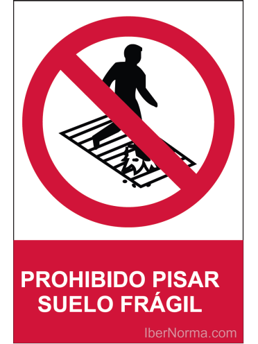 Señal Prohibido pisar Suelo frágil - PVC - NMZ (Normaluz)