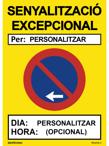 [PERSONALIZABLE] Señalización excepcional Prohibido aparcar (ESP/CAT) - 50x70cm PVC Forex - IberNorma