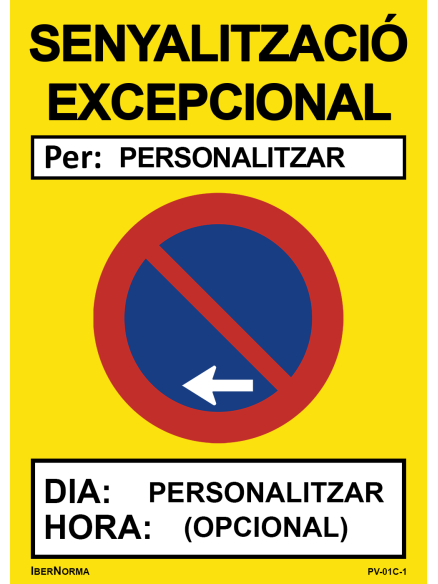 [PERSONALIZABLE] Señalización excepcional Prohibido aparcar (ESP/CAT) - 50x70cm PVC Forex - IberNorma