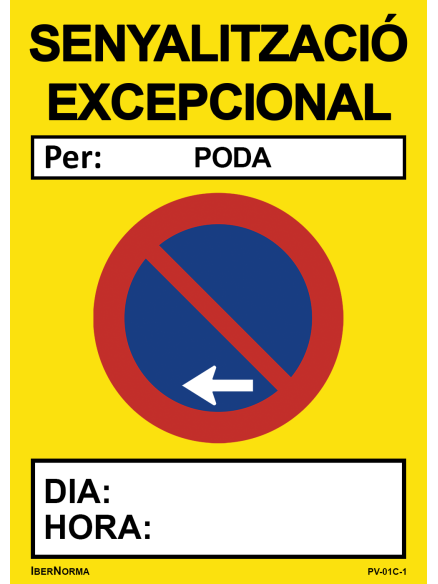 [PERSONALIZABLE] Señalización excepcional Prohibido aparcar (ESP/CAT) - 50x70cm PVC Forex - IberNorma
