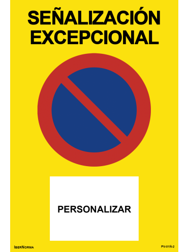 [PERSONALIZABLE] Señalización excepcional Prohibido aparcar (ESP/CAT) - 60x90cm PVC Forex - IberNorma