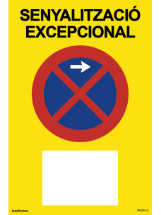 Senyalització excepcional Prohibit aparcar R-307 (Català - Catalán) - 60x90cm PVC Forex - IberNorma 2