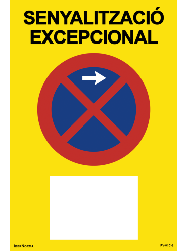 Senyalització excepcional Prohibit aparcar R-307 (Català - Catalán) - 60x90cm PVC Forex - IberNorma