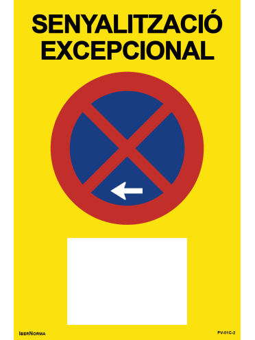Senyalització excepcional Prohibit aparcar R-307 (Català - Catalán) - 60x90cm PVC Forex - IberNorma
