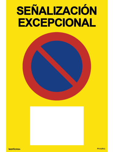 Señalización excepcional Prohibido aparcar R-308 - 60x90cm PVC Forex - IberNorma