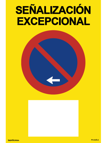 Señalización excepcional Prohibido aparcar R-308 - 60x90cm PVC Forex - IberNorma