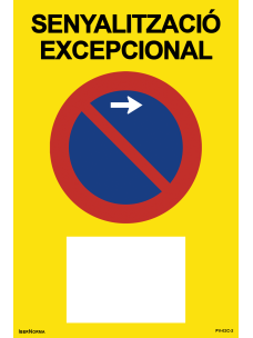 Senyalització excepcional Prohibit aparcar R-308 (Català - Catalán) - 60x90cm PVC Forex - IberNorma 2