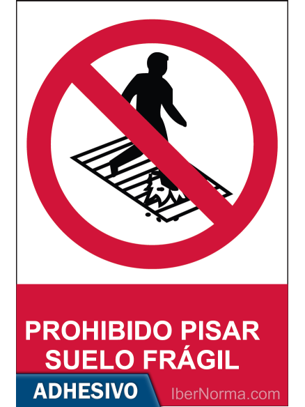 Cartel adhesivo - Prohibido pisar Suelo frágil - NMZ (Normaluz) Cartel adhesivo - Prohibido pisar Suelo frágil - NMZ (Normaluz)