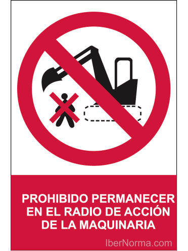 Señal Prohibido permanecer en el radio de acción de la maquinaria - PVC - NMZ (Normaluz)