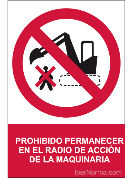 Señal Prohibido permanecer en el radio de acción de la maquinaria - PVC - NMZ (Normaluz)