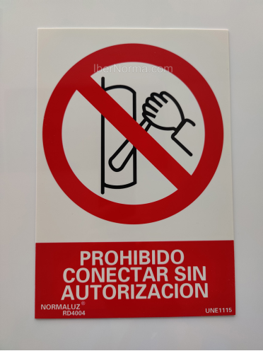 Señal Prohibido conectar sin autorización - PVC - NMZ (Normaluz)