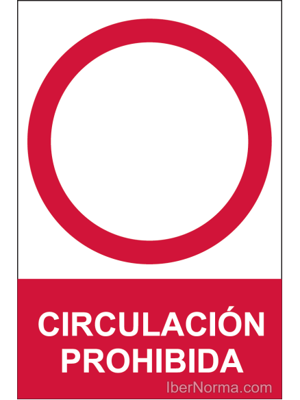 Señal Circulación prohibida - PVC - NMZ (Normaluz)