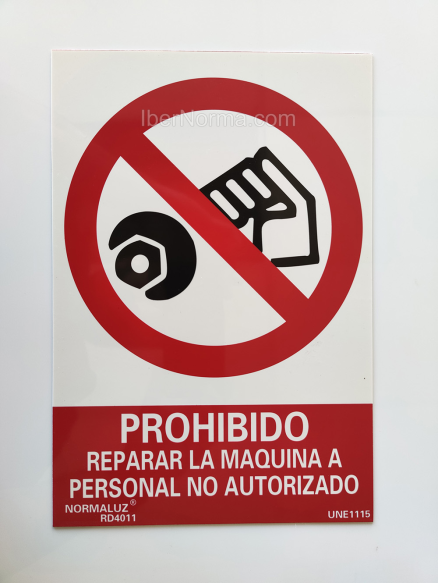 Señal Prohibido reparar la maquina a personal no autorizado - PVC - NMZ (Normaluz)