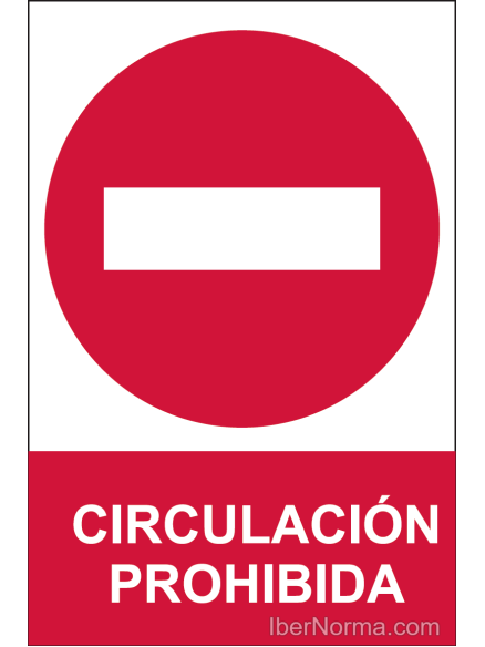 Señal Circulación prohibida - PVC - NMZ (Normaluz)