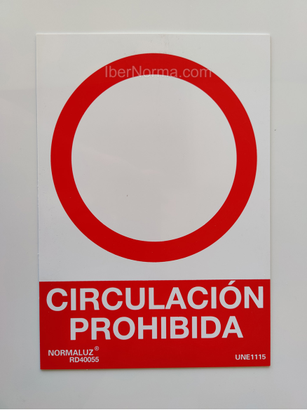 Señal Circulación prohibida - PVC - NMZ (Normaluz)