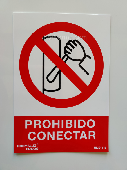 Señal Prohibido conectar - PVC - NMZ (Normaluz)