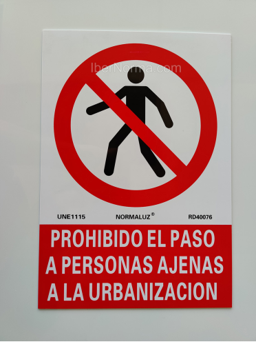 Señal Prohibido el paso a personas ajenas a la urbanización - PVC - NMZ (Normaluz)
