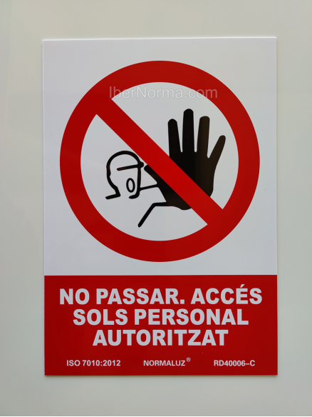 Senyal No passar. accés sols personal autoritzat (Català - Catalán) - PVC - NMZ (Normaluz)