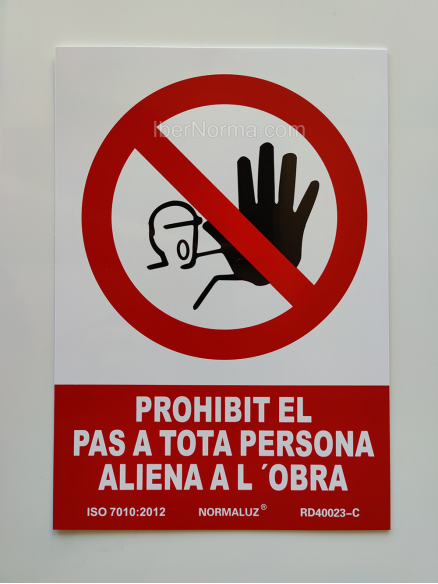 Senyal Prohibit el pas a tota persona aliena a l'obra (Català - Catalán) - PVC - NMZ (Normaluz)
