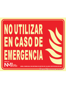 Señal No utilizar en caso de Emergencia (Sin Pictograma) - PVC - NMZ (Normaluz)