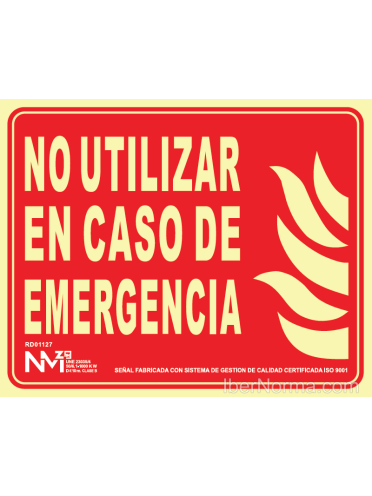 Señal No utilizar en caso de Emergencia (Sin Pictograma) - PVC - NMZ (Normaluz)