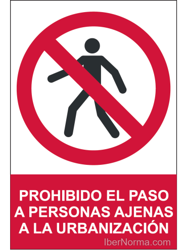 Señal Prohibido el paso a personas ajenas a la urbanización - PVC - NMZ (Normaluz)