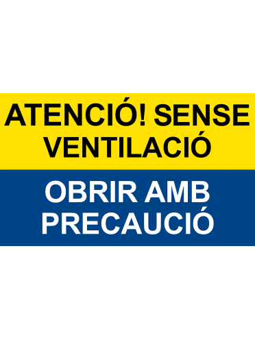 Cartell adhesiu ADR - Atenció Sense ventilació Obrir amb precaució (CV36 Homologat) en Catalá - IberNorma