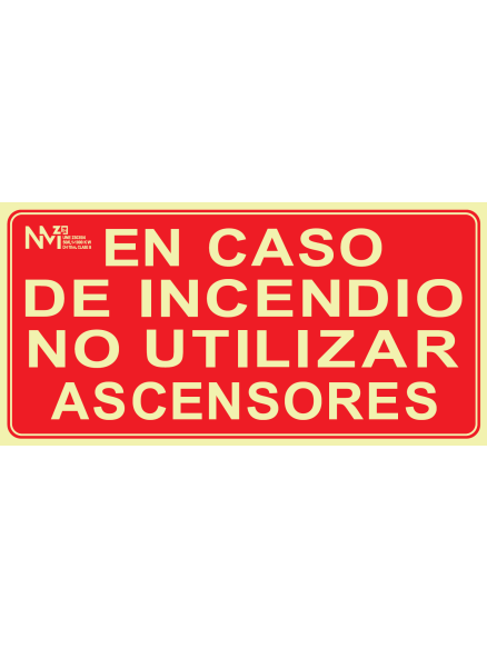 Señal No utilizar los ascensores en caso de Incendio - PVC - NMZ (Normaluz)