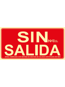 Señal Sin Salida (Sin Pictograma) - PVC - NMZ (Normaluz)